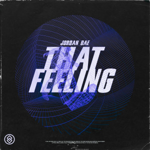 Listen to That Feeling song with lyrics from Jordan Dae