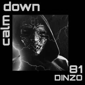 ดาวน์โหลดและฟังเพลง Calm Down (Explicit) พร้อมเนื้อเพลงจาก Dinzo 81