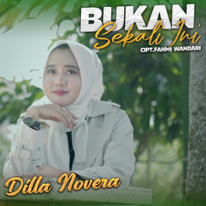 Dilla Novera的專輯Bukan Sekali Ini