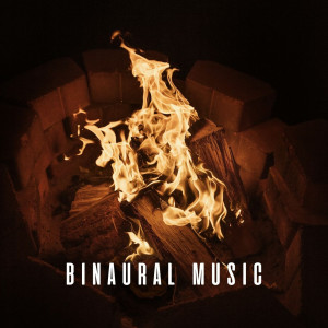 Binaural Music: Chill Focus with Ambient Fire Vibes