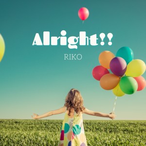 Album Alright!! from Riko
