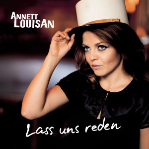 Listen to Lass uns reden song with lyrics from Annett Louisan