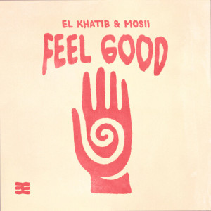收聽El Khatib的Feel Good歌詞歌曲