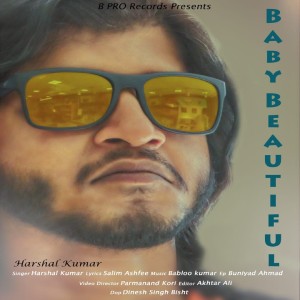 ดาวน์โหลดและฟังเพลง Baby Beautiful พร้อมเนื้อเพลงจาก Harshal Kumar