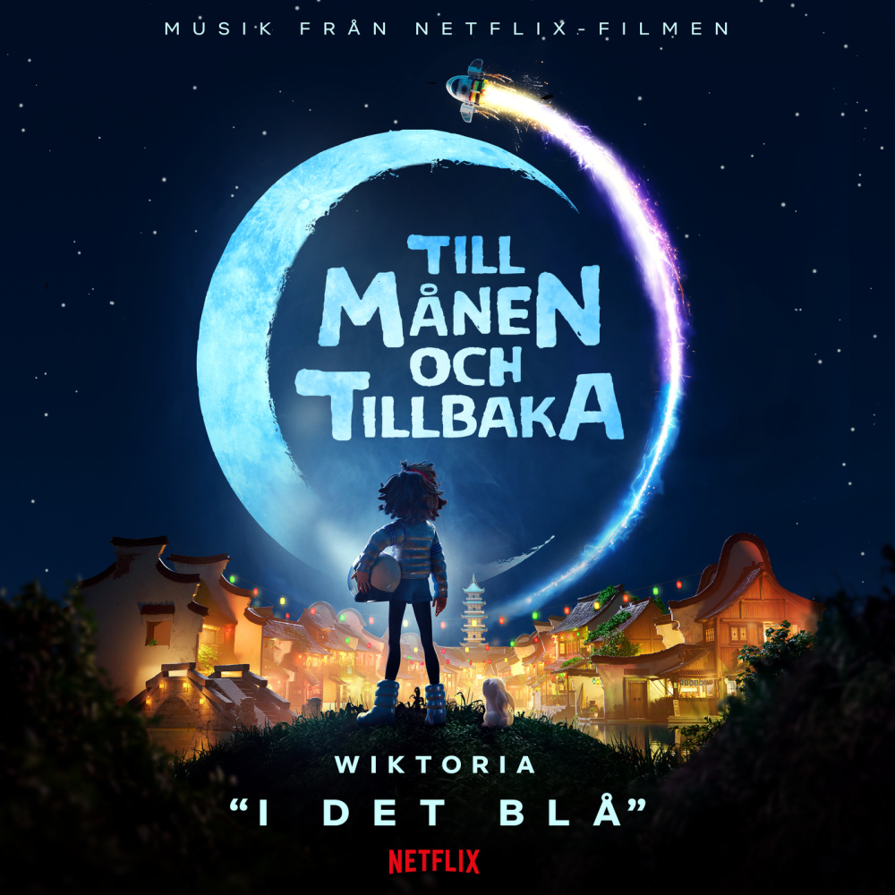 I det blå (från Netflix-filmen "Till månen och tillbaka")