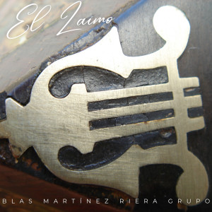 收聽Blas Martínez Riera Grupo的El Zaino歌詞歌曲