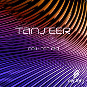 收聽Tanseer的New For Old (Dub)歌詞歌曲