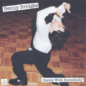 ดาวน์โหลดและฟังเพลง Dance With Somebody (Extended Mix) พร้อมเนื้อเพลงจาก Benny Bridges
