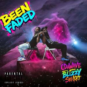CDaWave的專輯Been Faded (feat. Blizzy SkkRt) [Explicit]
