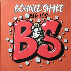 Big Los的专辑Bounce (Shake) [Explicit]