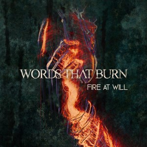 Album Fire At Will (Explicit) oleh Words That Burn