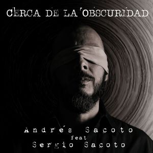 Listen to Cerca de la Obscuridad song with lyrics from Andrés Sacoto