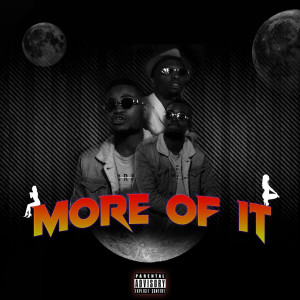 Album More of It (Explicit) from AgeTheLondonSon