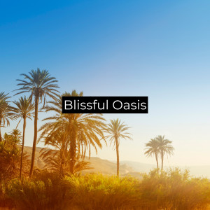 Blissful Oasis (Relaxing meditation music)