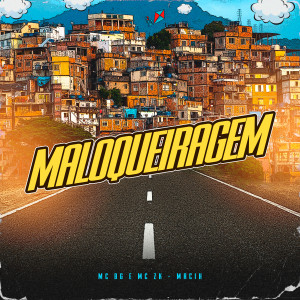 Album Maloqueiragem (Explicit) from MACIH