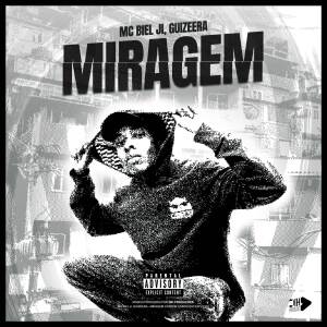 MC Biel JI的專輯MIRAGEM