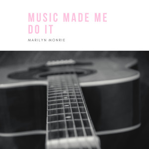 Album Music Made Me Do It oleh Marylin Monroe