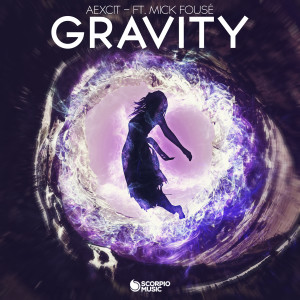 ดาวน์โหลดและฟังเพลง Gravity พร้อมเนื้อเพลงจาก Aexcit