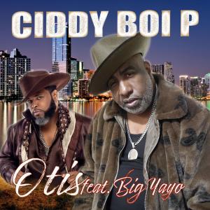 收聽Ciddy Boi P的Otis (feat. Big Yayo)歌詞歌曲
