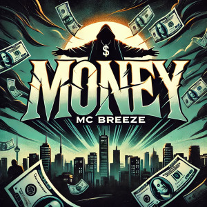 Listen to Money song with lyrics from Mc Breeze