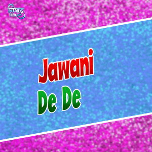 Balram Yadav的專輯Jawani De De