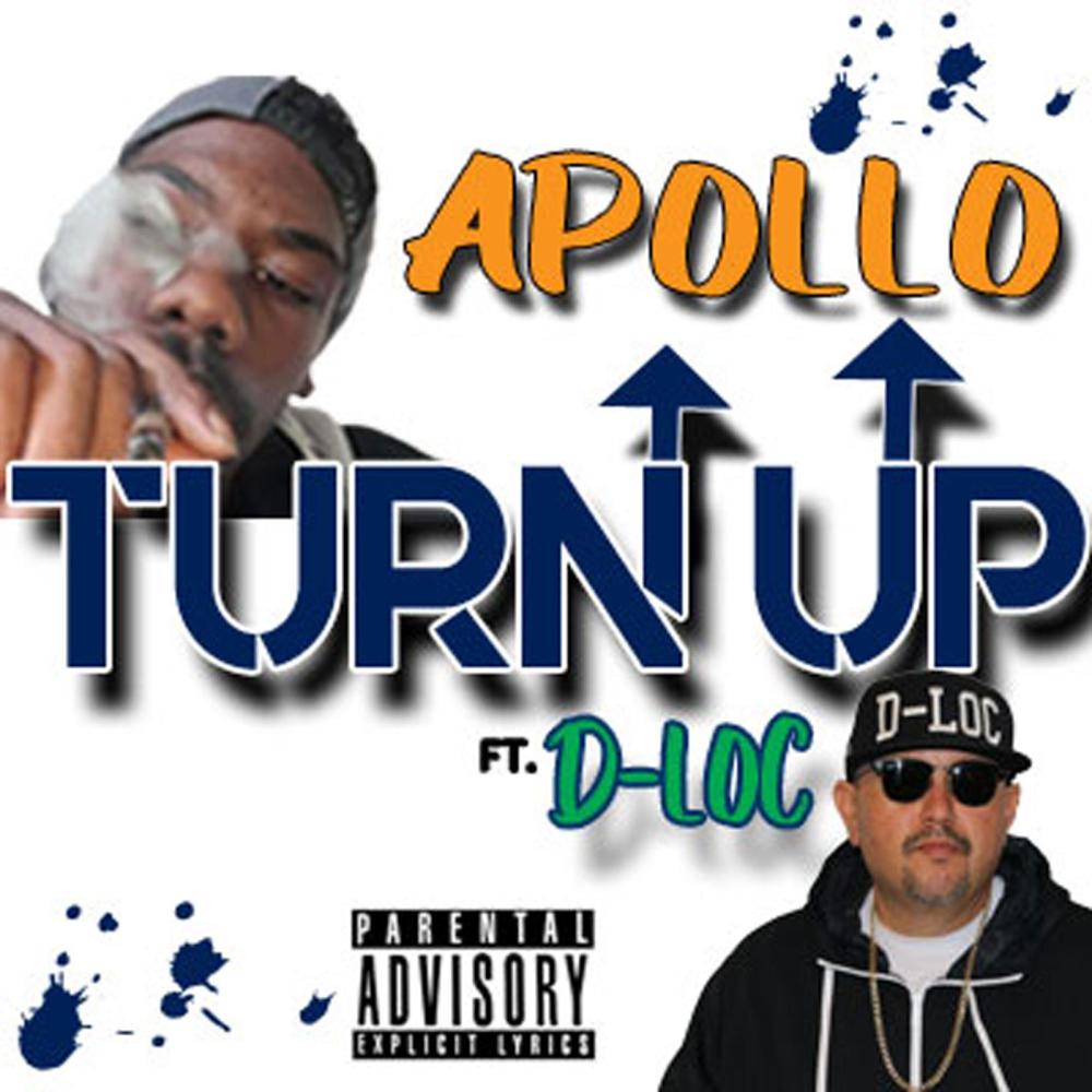 Turn Up (feat. D-LOC) (Explicit)