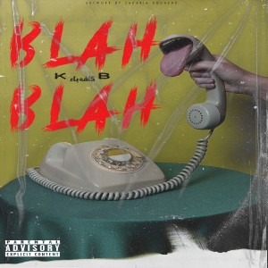 KB的专辑Blah Blah (Explicit)