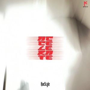 Album Accelerate from KAESTYLE