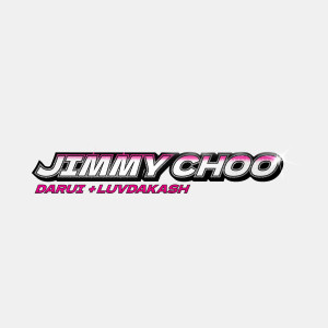 Listen to jimmy choo (Explicit) song with lyrics from Darui