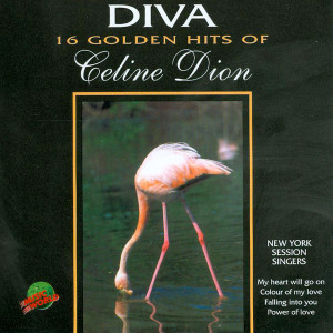 New York Session Singers的專輯Diva - 16 Golden Hits of Celine Dion