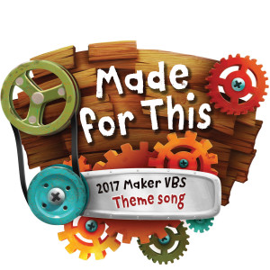 Groupmusic的专辑Made for This (2017 Maker Vbs Theme Song) - Single