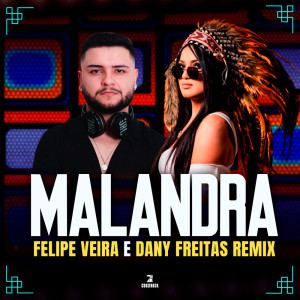 Dengarkan lagu Malandra (Felipe Veira & Dany Freitas Remix) nyanyian Cool 7rack dengan lirik
