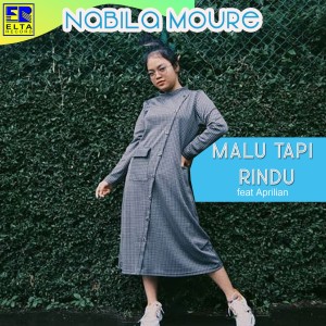 Listen to Malu Tapi Rindu song with lyrics from Nabila Moure