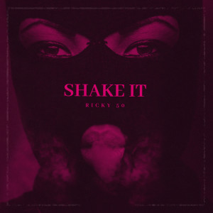 Album Shake It from Ricky 50