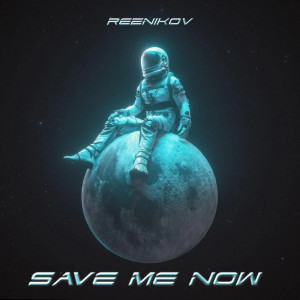 Reznikov的專輯Save Me Now