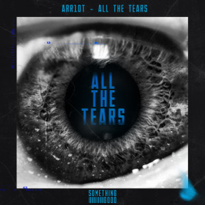 Album All The Tears from Arr1ot