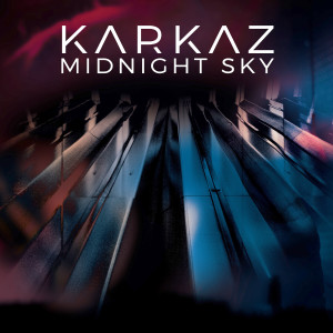 Dengarkan Midnight Sky lagu dari Karkaz dengan lirik