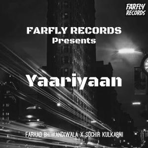 ดาวน์โหลดและฟังเพลง Yaariyaan (feat. Suchir Kulkarni) พร้อมเนื้อเพลงจาก Farhad Bhiwandiwala