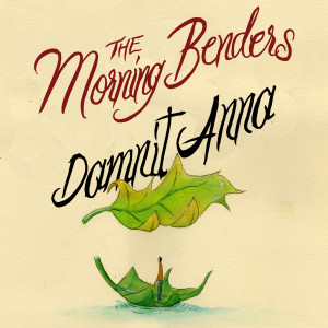 The Morning Benders的專輯Dammit Anna