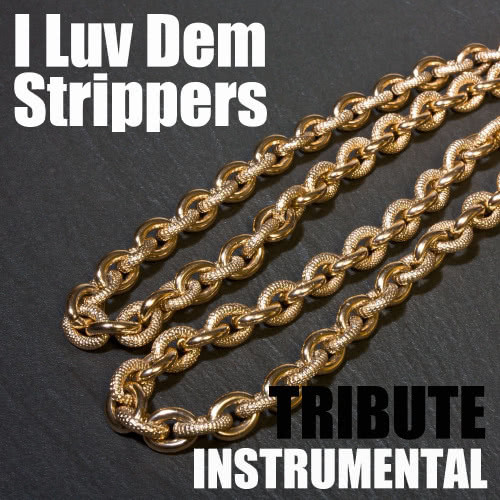 I Luv Dem Strippers (Instrumental)