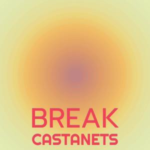 Album Break Castanets oleh Various