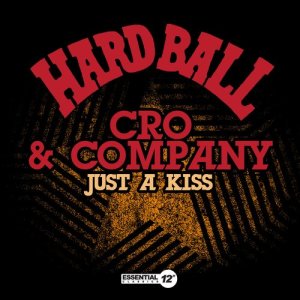 收聽Cro & Company的Just a Kiss (Bonus Beat)歌詞歌曲