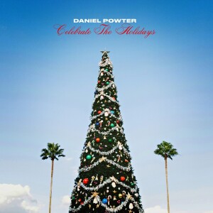 收听Daniel Powter的Celebrate The Holidays歌词歌曲