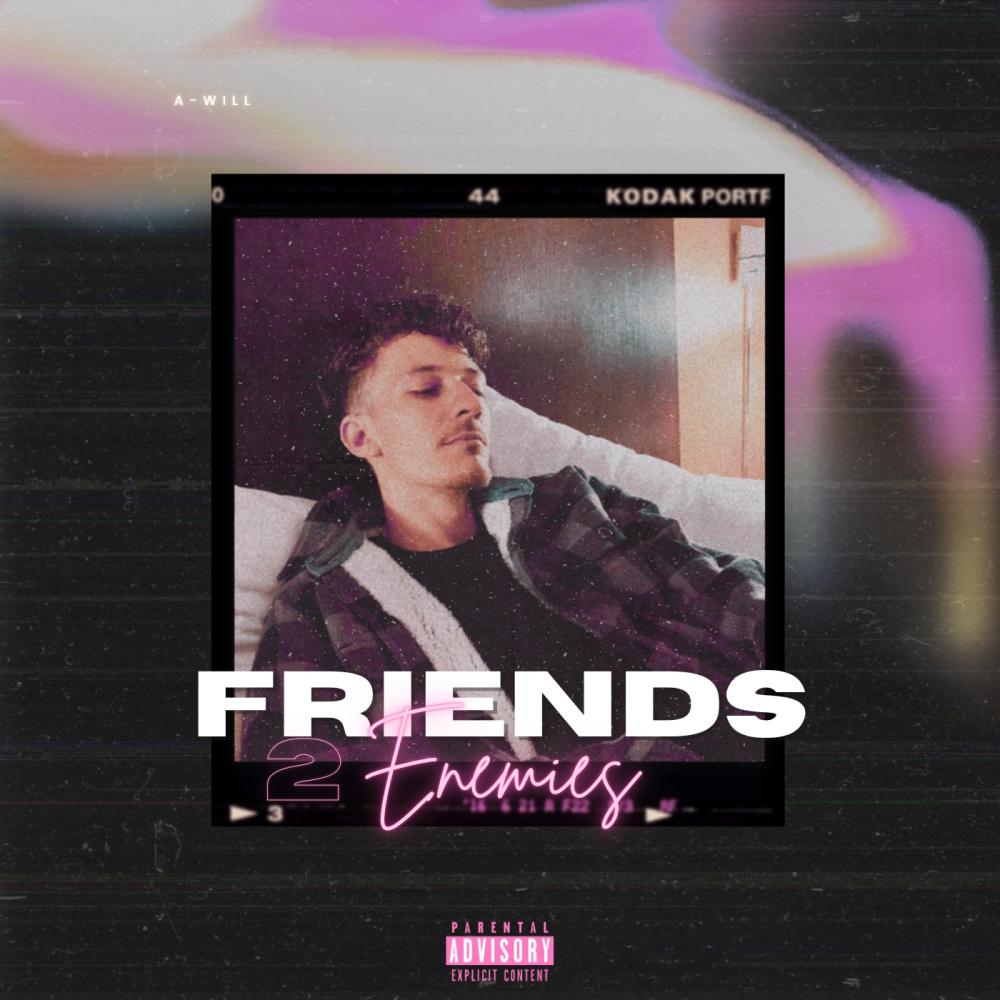 friends 2 enemies (Explicit)