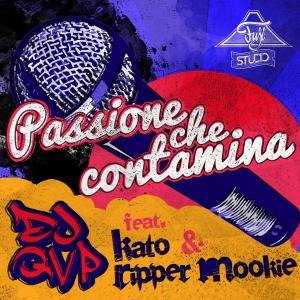 收聽DJ QVP的Passione Che Contamina (feat. Fidel Kato & Ripper Mookie) (Explicit)歌詞歌曲