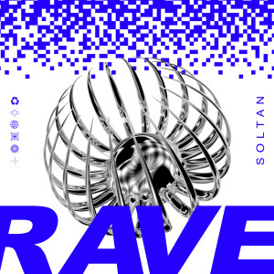 Listen to Rave song with lyrics from Soltan