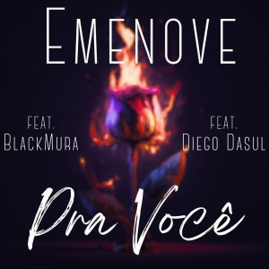 ดาวน์โหลดและฟังเพลง Pra Você (Explicit) พร้อมเนื้อเพลงจาก EMENOVE