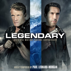 Legendary (Original Motion Picture Soundtrack) (Deluxe Version) dari Paul Leonard-Morgan