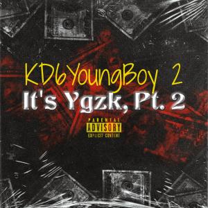 KD6YoungBoy 2的專輯IT'S YGZK, Pt. 2 (Explicit)