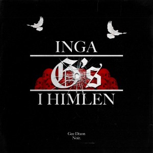 อัลบัม INGA G'S I HIMLEN (Explicit) ศิลปิน Gee Dixon